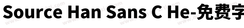 Source Han Sans C He字体转换